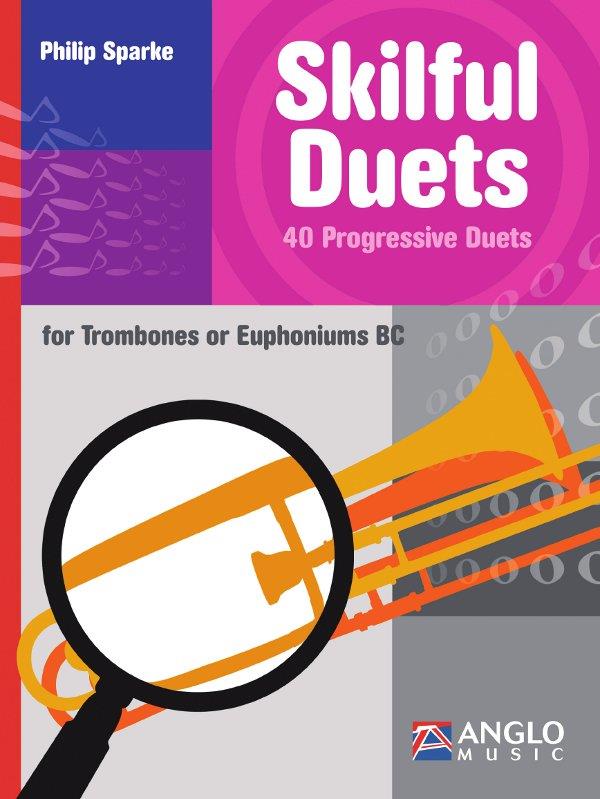 Skilful Duets - 40 Progressive Duets for Trombones or Euphoniums BC - Trombone / Euphonium BC